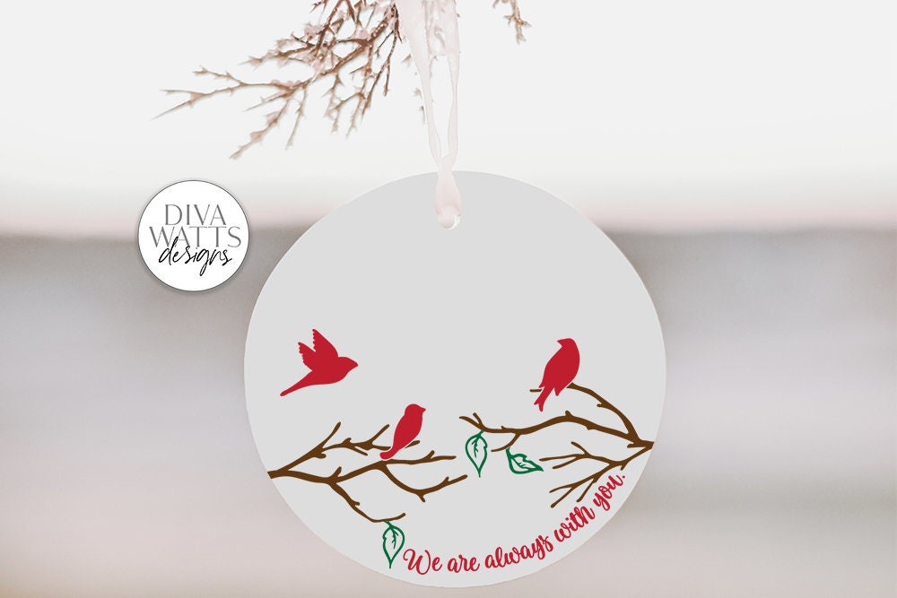 We Are Always With You SVG | Christmas / Memorial Red Cardinal Design For Round Signs & Ornaments