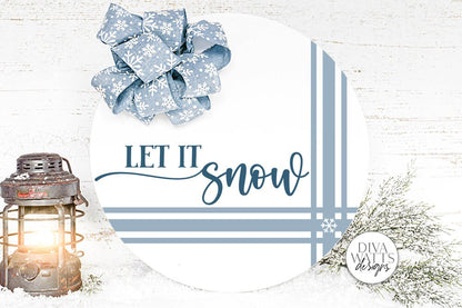 Let It Snow SVG | Farmhouse Christmas Round Sign Design