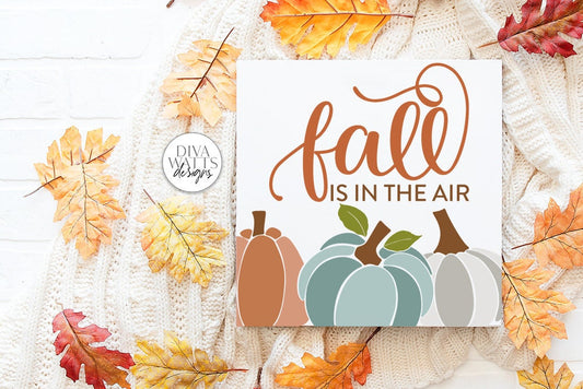 Fall Is In The Air SVG | Autumn Pumpkins Design