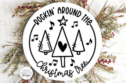 Rockin Around The Christmas Tree SVG | Round Design