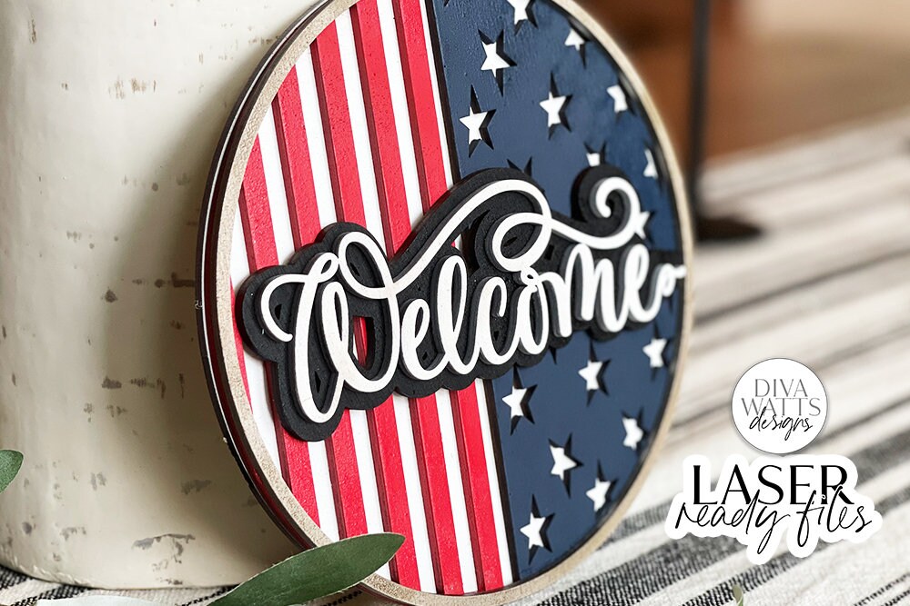 Welcome SVG for Glowforge | Patriotic 4th of July Round Sign Design