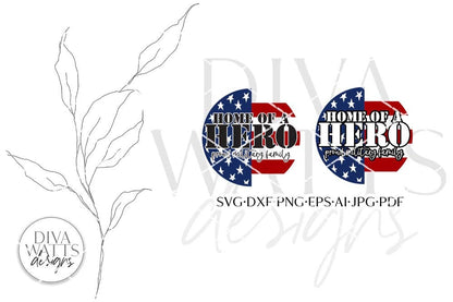 Home Of A Hero SVG | Patriotic Welcome Design | Military Pride