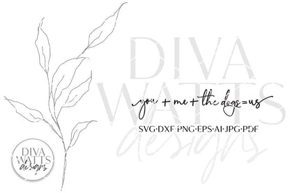 SVG | You Plus Me Plus The Dogs Equals Us SVG | Farmhouse Design