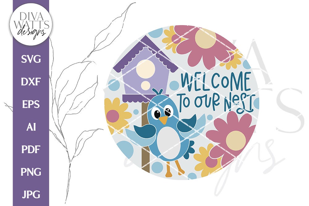 Welcome To Our Nest SVG | Bird and Birdhouse Door Hanger Design