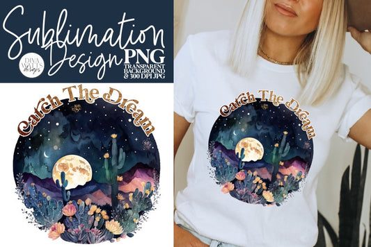 Catch The Dream PNG | Sublimation | Boho Night Scene