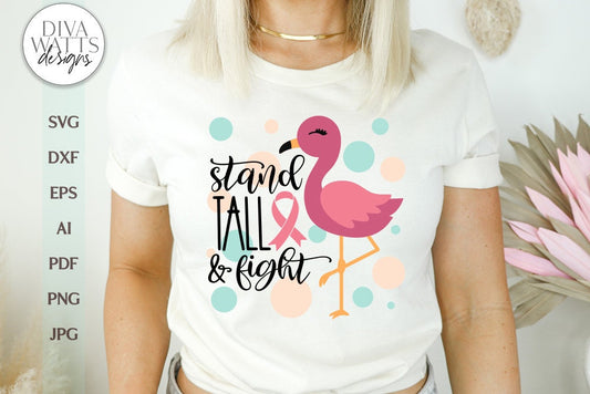 Stand Tall And Fight Flamingo SVG Breast Cancer Awareness SVG Fight Cancer SVG Awareness Ribbon Design