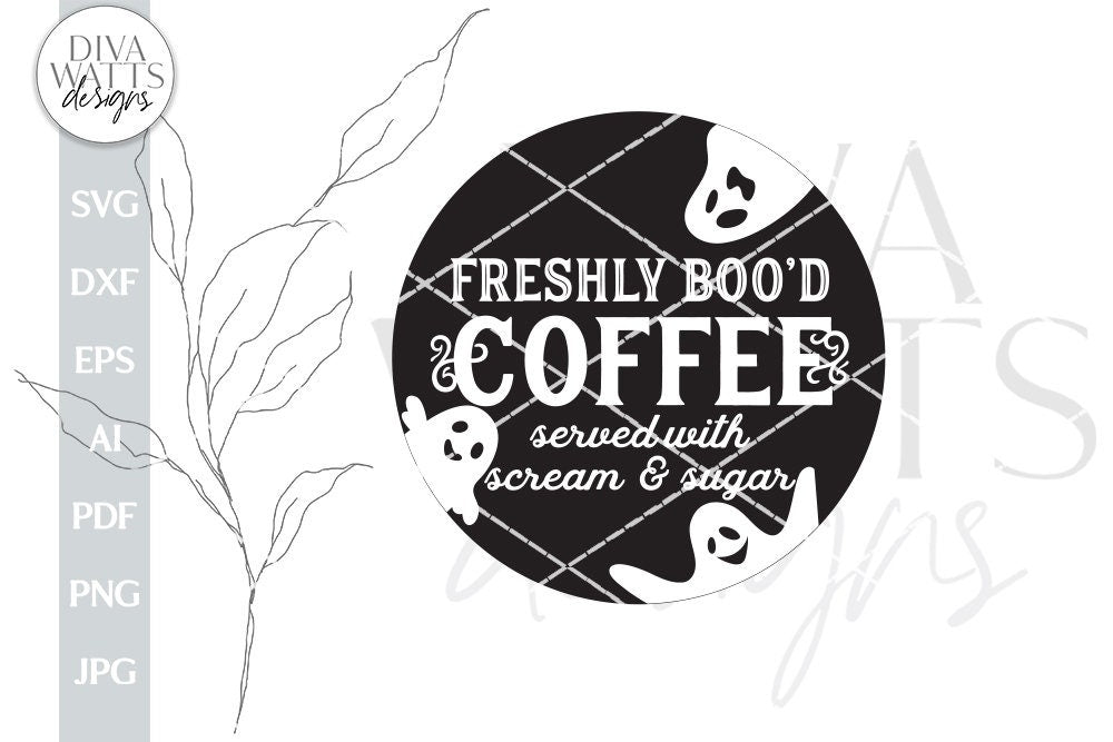 Freshly Boo'd Coffee SVG Halloween Ghost SVG For Door Hanger Halloween Ghost Coffee SVG For Sign Ghost Coffee svg Freshly Boo'd Coffee svg