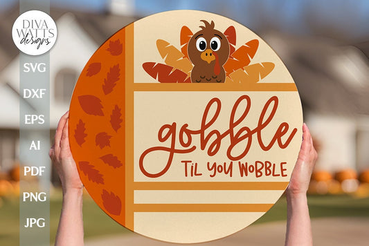 Thanksgiving SVG Fall Door Hanger svg Thanksgiving svg Turkey svg Cute Turkey svg Sign svg Gobble Til You Wobble SVG Sign With Turkey