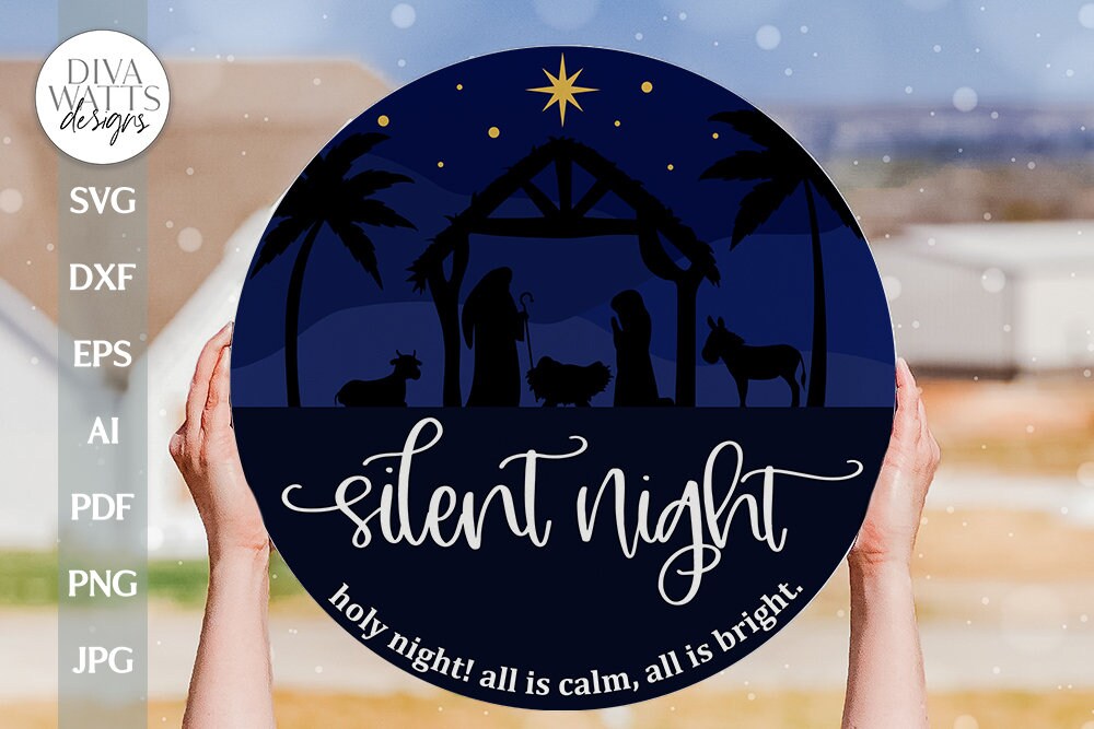 Silent Night Holy Night SVG Nativiy SVG Christmas Door Hanger SVG Jesus in Manger svg Christmas Welcome svg Nativity Scene svg Welcome Sign