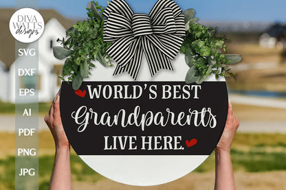 World's Best Grandparents Live Here SVG Grandparents Door Hanger SVG Welcome Grandparent's svg Grandparents Gift Door Hanger For Grandparent