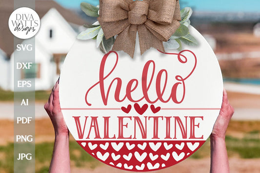 Hello Valentine SVG Valentine's Day Door Hanger SVG Valentine's Day Welcome svg Valentine Sign SVG Valentine's Day svg Valentine's svg Sign