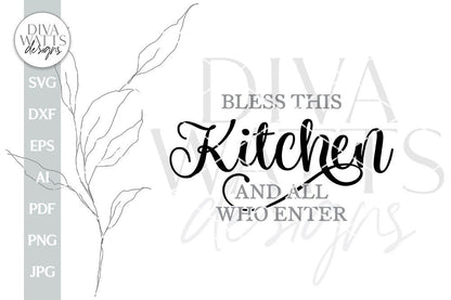 Bless This Kitchen And All Who Enter SVG Farmhouse Sign Design Farmhouse Kitchen svg Farmhouse svg Farmhouse Sign svg Kitchen Sign svg