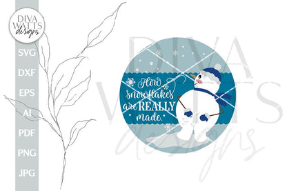 How Snowflakes Are Really Made SVG Funny Snowman SVG Snowman Butt SVG Snowman Booty svg Cute Snowman svg Snowman Door Hanger svg Winter svg