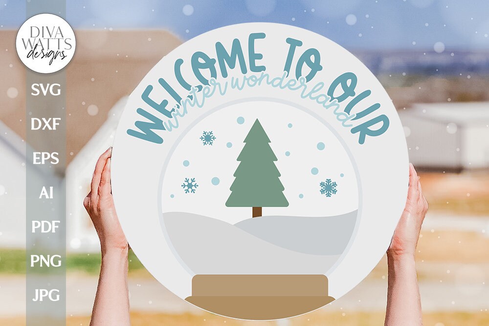 Welcome To Our Winter Wonderland SVG Christmas Welcome svg Welcome Winter SVG Winter Snow Globe SVG Snow Globe Door Hanger svg Winter svg