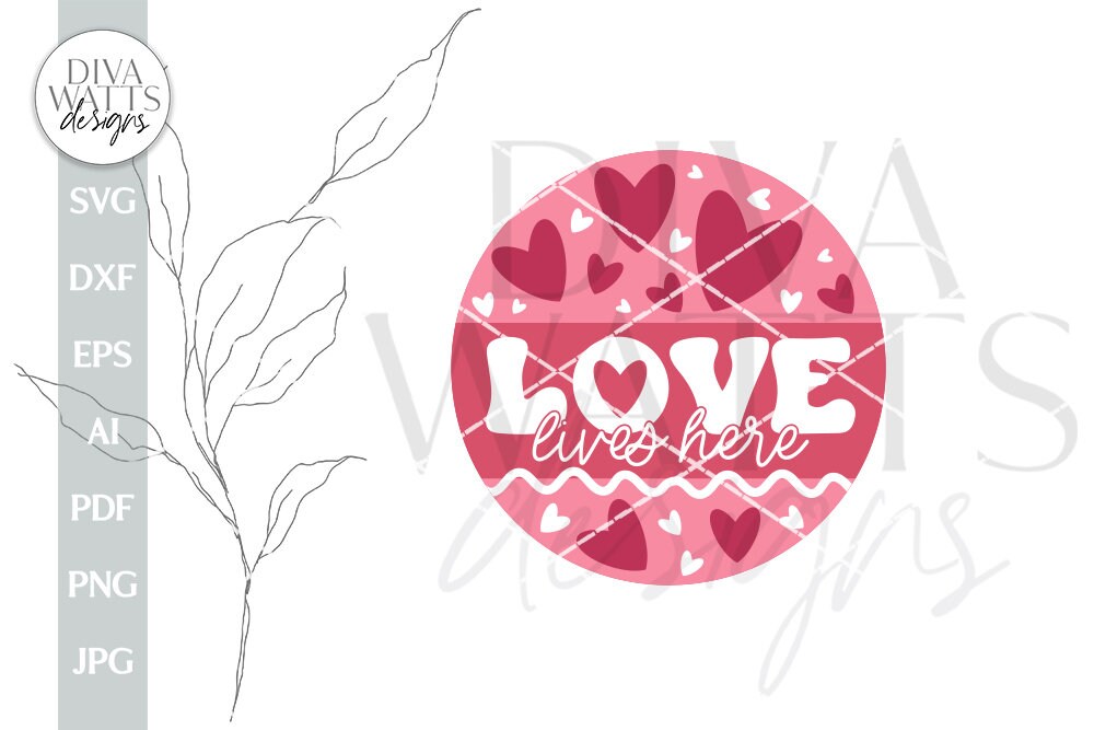 Love Lives Here SVG Valentine's Day Door Hanger SVG Valentine's Day Welcome svg Valentine Sign SVG Valentine's Day svg Cute Valentine's svg