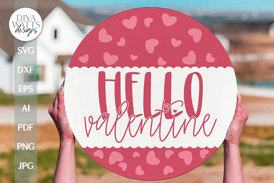 Hello Valentine SVG Valentine's Day Door Hanger SVG Valentine's Day Welcome svg Valentine Sign SVG Valentine's Day svg Cute Valentine's svg