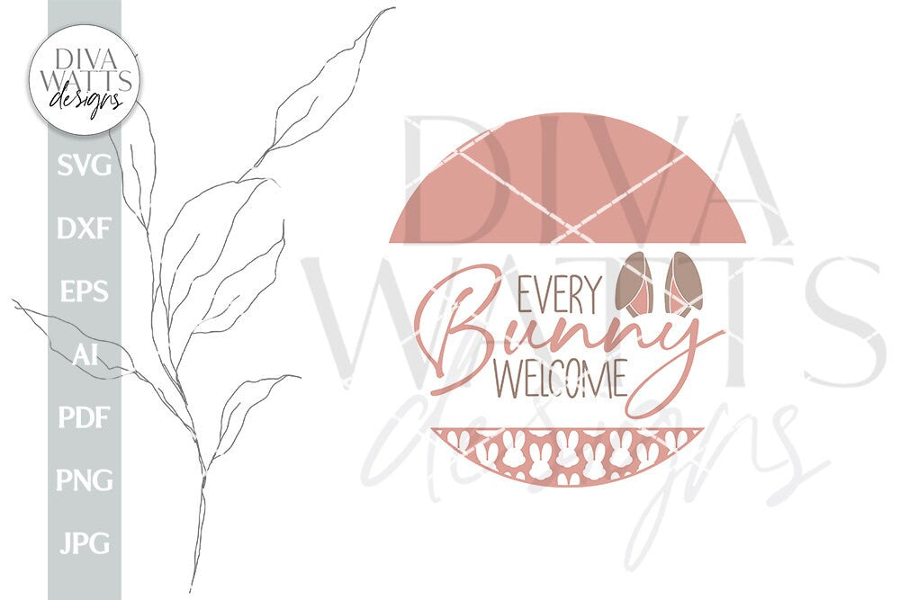 Every Bunny Welcome SVG Easter Bunny Door Hanger svg Easter Door Hanger svg Easter svg Bunny SVG Cute Bunny svg Bunny Ears Welcome svg