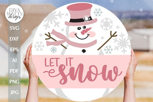 Let It Snow SVG For Door Hanger For Winter Welcome SVG Snowman SVG Door Hanger Winter Sign svg Let It Snow Sign svg for Pink Christmas svg