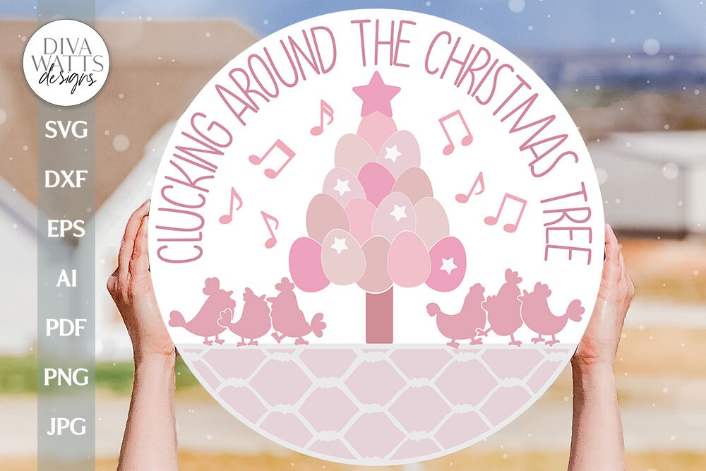 Clucking Around The Christmas Tree SVG Funny Chicken SVG Chicken Door Hanger SVG Chicken Sign svg Chicken svg Cute chicken svg Funny Chicken