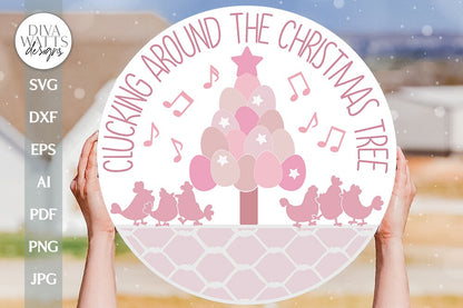 Clucking Around The Christmas Tree SVG Funny Chicken SVG Chicken Door Hanger SVG Chicken Sign svg Chicken svg Cute chicken svg Funny Chicken