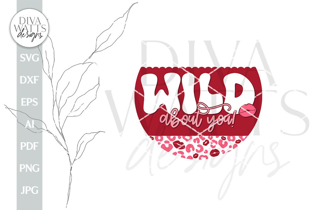 Wild About You SVG Valentine's Day Door Hanger SVG Valentine's Day Welcome svg Valentine Cheetah Print SVG Lip Cheetah Print svg Valentine's